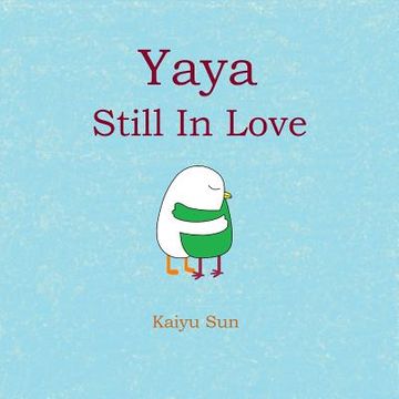 portada Yaya Still in Love: Yaya's Love Story (part 2) (en Inglés)