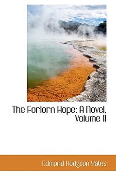 portada the forlorn hope: a novel, volume ii (en Inglés)