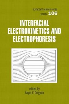 portada interfacial electrokinetics and electrophoresis (in English)