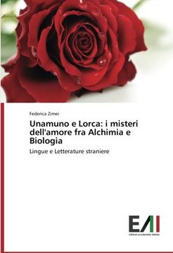 portada Unamuno E Lorca: I Misteri Dell'amore Fra Alchimia E Biologia
