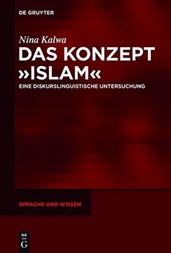 portada Das Konzept Islam: Eine Diskurslinguistische Untersuchung (Sprache Und Wissen)