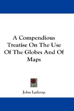 portada a compendious treatise on the use of the globes and of maps (en Inglés)