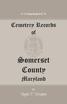 portada Cemetery Records of Somerset County, Maryland (en Inglés)