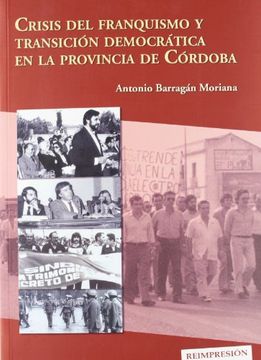 portada Crisis del franquismo y transición democrática en la provincia de Córdoba