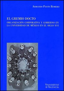 portada El Gremio Docto: Organización Corporativa y Gobierno en la Universidad de México en el Siglo xvi (Cinc Segles)