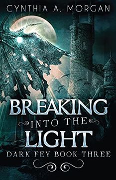 portada Breaking Into the Light (3) (Dark Fey) (en Inglés)