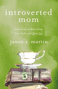 portada Introverted Mom: Your Guide to More Calm, Less Guilt, and Quiet joy 