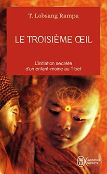 portada Le Troisième Oeil; L'initiation Secrète D'un Enfant au Tibet