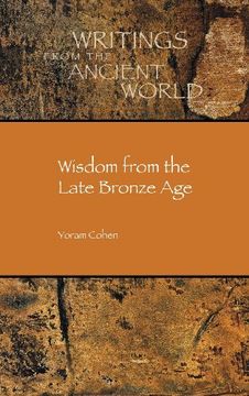 portada Wisdom From the Late Bronze age (Writings From the Ancient World) (Society of Biblical Literature: Writings From the Ancient World) 