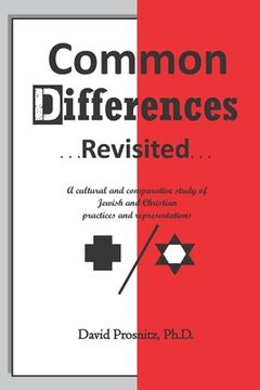 portada Common Differences Revisited: A cultural and comparative study of Jewish and Christian practices and representations