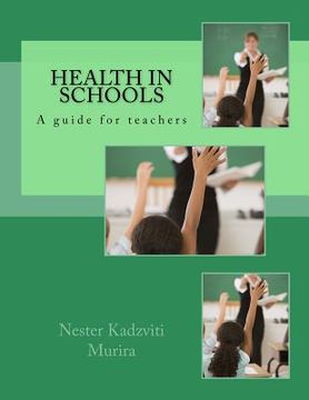portada Health in Schools: A guide for teachers (en Inglés)