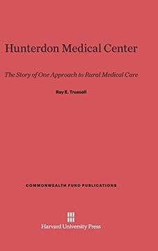 portada Hunterdon Medical Center (Commonwealth Fund Publications) (en Inglés)