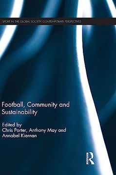 portada Football, Community and Sustainability (Sport in the Global Society – Contemporary Perspectives) (en Inglés)