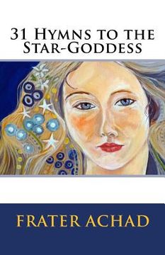 portada 31 Hymns to the Star-Goddess (en Inglés)