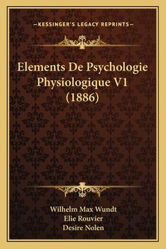 portada Elements De Psychologie Physiologique V1 (1886) (en Francés)