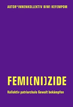 portada Femi(Ni)Zide: Kollektiv Patriarchale Gewalt Bekämpfen (en Alemán)