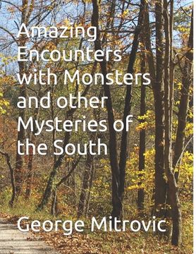 portada Amazing Encounters with Monsters and other Mysteries of the South (en Inglés)
