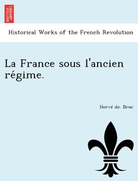 portada La France sous l'ancien régime. (French Edition)