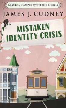 portada Mistaken Identity Crisis (4) (Braxton Campus Mysteries) 