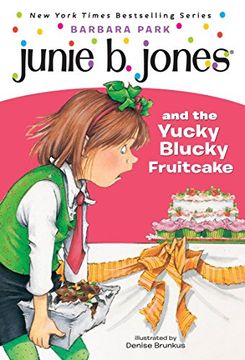 portada Junie b. Jones and the Yucky Blucky Fruitcake (in English)