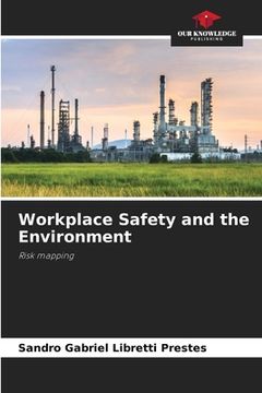 portada Workplace Safety and the Environment (en Inglés)