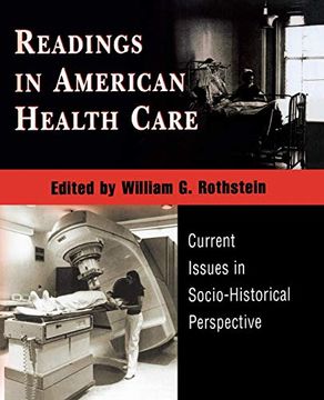 portada Readings in American Health Care: Current Issues in Socio-Historical Perspective 