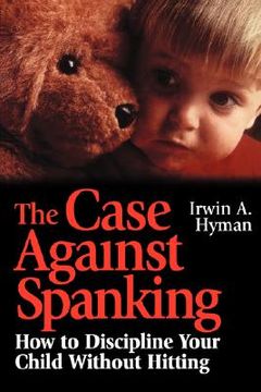 portada the case against spanking (in English)