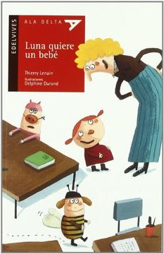 Luna quiere un bebe (Ala Delta (serie Roja))