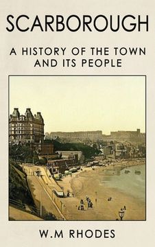 portada Scarborough a History of the Town and its People (en Inglés)