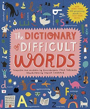 portada The Dictionary of Difficult Words: With More Than 600 Perplexing Words to Test Your Wits! (en Inglés)
