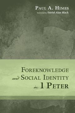portada Foreknowledge and Social Identity in 1 Peter (in English)
