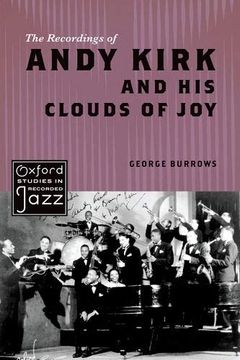 portada The Recordings of Andy Kirk and his Clouds of joy (Oxford Studies in Recorded Jazz) (in English)