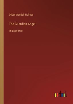 portada The Guardian Angel: in large print (en Inglés)