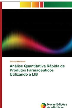 portada Análise Quantitativa Rápida de Produtos Farmacêuticos Utilizando a lib (en Portugués)