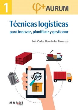 portada Tecnicas Logisticas Para Innovar, Planificar y ges (in Spanish)
