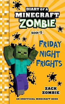 portada Diary of a Minecraft Zombie Book 13: Friday Night Frights (en Inglés)