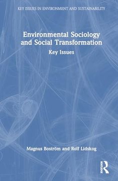portada Environmental Sociology and Social Transformation: Key Issues (Key Issues in Environment and Sustainability) (en Inglés)