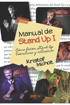 portada Manual de Stand Up I: ¿Cómo Hacer Stand Up? Escritura y Actuación