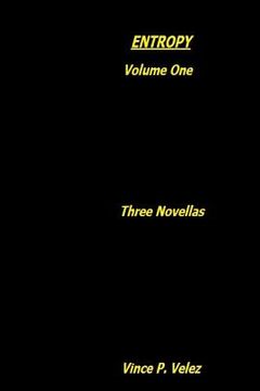 portada Entropy: Volume one: Three Novellas (en Inglés)