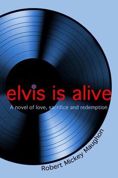 portada Elvis Is Alive (en Inglés)