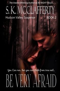 portada Be Very Afraid: Volume 2 (Hudson Valley Suspense)