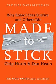 portada Made to Stick: Why Some Ideas Survive and Others die (en Inglés)