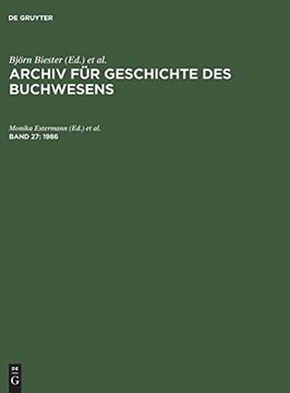 portada Archiv für Geschichte des Buchwesens, Band 27, Archiv für Geschichte des Buchwesens (en Alemán)