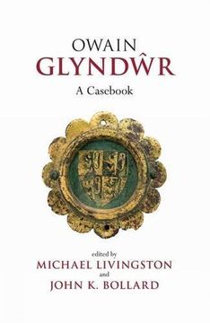 portada Owain Glyndwr: A Cas (Exeter Medieval Texts and Studies) (Liverpool Historical Cass)
