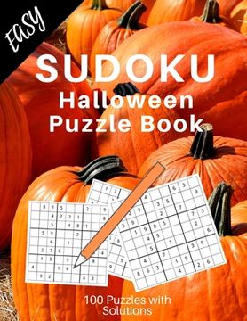 portada Easy Sudoku Puzzle Book: Happy Halloween Sudoku Puzzle Book for Beginners /Large 8.5 X 11 Sudoku (en Inglés)