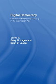 portada Digital Democracy: Discourse and Decision Making in the Information age