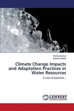 portada Climate Change Impacts and Adaptation Practices in Water Resources