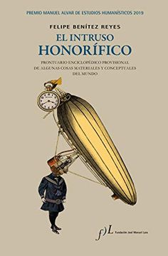portada El Intruso Honorífico: Premio Manuel Alvar de Estudios Humanísticos 2019 (Fuera de Colección)