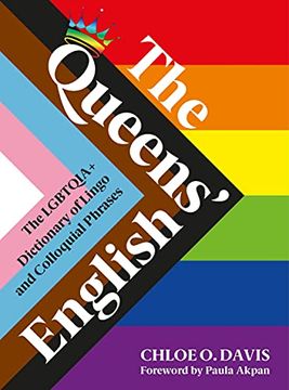 portada The Queens'English: The Lgbtqia+ Dictionary of Lingo and Colloquial Expressions (in English)