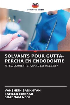 portada Solvants Pour Gutta-Percha En Endodontie (en Francés)